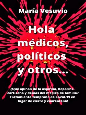 cover image of Hola médicos, políticos y otros...